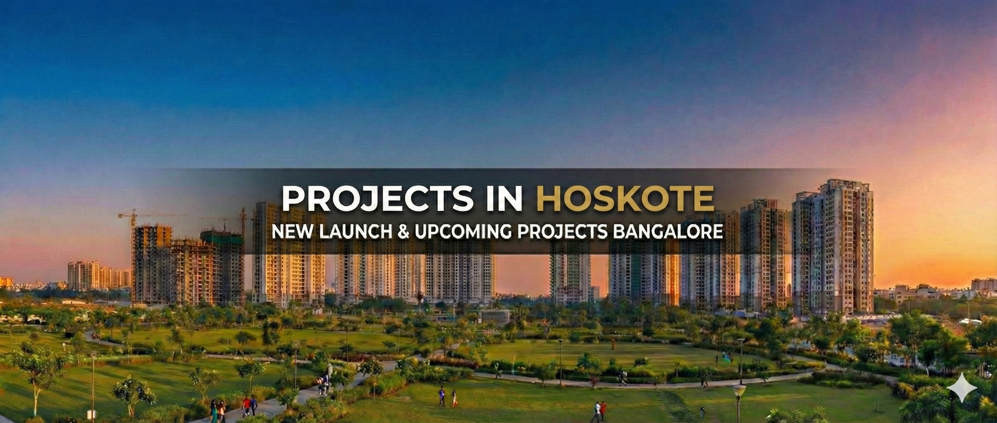 New & Upcoming Projects in Hoskote